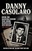 Danny Casolaro: Inside The Suspicious Suicide That Shook Washington And Shocked The World