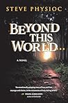 Beyond This World...