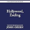 Hollywood, Ending by John  Green