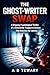 The Ghost-Writer Swap: A Gripping Psychological Thriller of a Ghostwriter Trapped in a System That Rewrites Her Identity (The Predictive Mind Series)