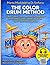 The Color Drum Method: A Color-Coded Drum Method for Beginners: Learn Step by Step - Perfect for Kids, Teens & Inclusive Learning