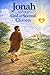 Jonah and Our God of Second Chances: When God Pursues The Runaway Heart (Prophets of the Bible)