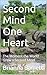 Second Mind One Heart: The Moment the World Grew a Second Mind