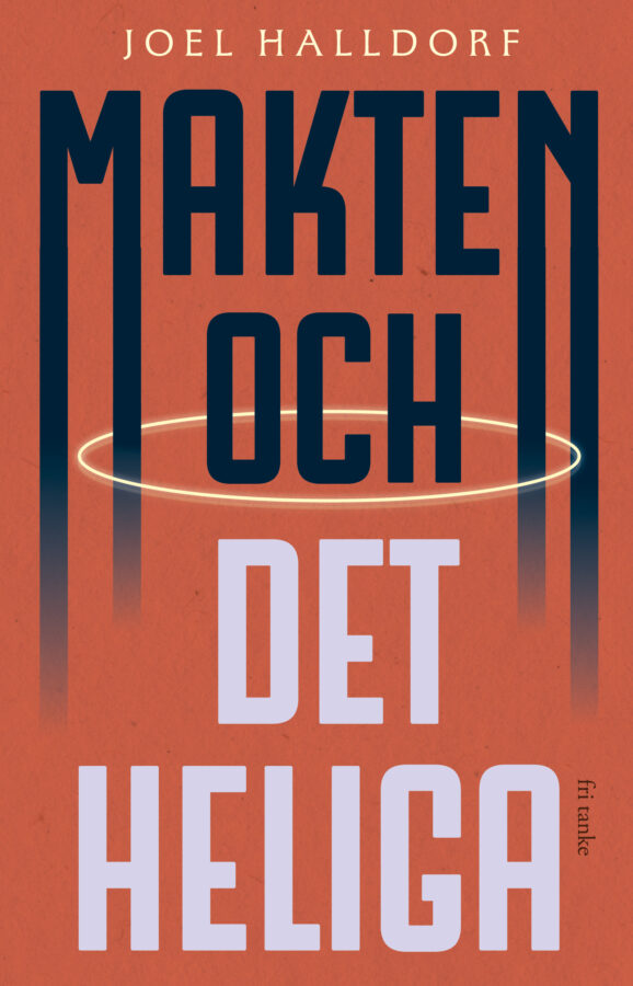 Makten och det heliga: den religiösa vändningen i världspolitiken