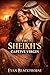 THE SHEIKH’S CAPTIVE VIRGIN