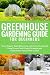 Greenhouse Gardening Guide ...