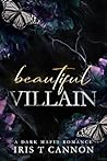 Beautiful Villain by Iris T. Cannon