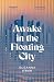 Awake in the Floating City