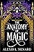 The Anatomy of Magic (Darkest Divine, #1)