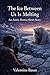 The Ice Between Us Is Melting: A Short Story
