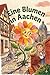 Eine Blume in Aachen (German Edition)