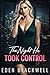 The Night He Took Control: A Dark Enemies to Lovers Office Romance (The Night Series)
