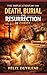 THE IMPLICATIONS OF THE DEATH, BURIAL, AND RESURRECTION OF CHRIST