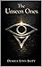 The Unseen Ones — Book 1: A Darklight Continuum Novel (The Unseen Ones™)