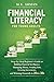 Financial Literacy for Young Adults: Step-by-Step Beginner’s Guide to Building Financial Intelligence, Managing Money, Avoiding Debt, Growing Investments, and Winning Financially in Your 20s and 30s