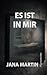 Es ist in mir (German Edition)