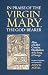 In Praise of the Virgin Mar...