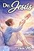 De: Jesús Para: Mí: Una vida con Dios que forma en ti una mujer transformada y sabia | Libro cristiano para mujeres (Libros cristianos en español) (Spanish Edition)