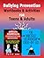 Bullying Prevention Workbooks & Activities for Teens & Adults: Passive Aggressive Communication Behaviors: How to Confront Conflict and Find a ... Communication & Relationship Skills)
