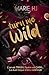 Turn Me Wild (French Edition)
