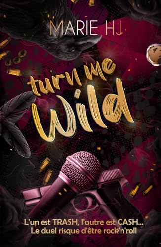 Turn Me Wild (French Edition)