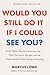 Would You Still Do It If I Could See You: On the Habits That Live in Secrecy, the Ones That Die in Daylight, and the Single Question That Changes Everything