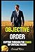 Objective Order: Cutting Through the Chaos of Critical Theory (Redpilled Female Supremacy (satire))
