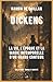 Dickens: La vie, l'époque et la magie intemporelle d'un grand conteur (Encre et identité : portraits littéraires.) (French Edition)