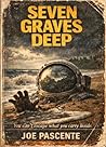 Seven Graves Deep