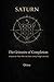 Saturn The Grimoire of Completion A System for Those Who Are Done Leaving Things Unfinished · · · (THE CLEAR SYSTEM Book 3)
