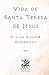 Vida de Santa Teresa de Jesús: Por el P. Juan Eusebio Nieremberg, de la Compañía de Jesús (Facsímil de 1882) (Clásicos Católicos de El Templario Editorial) (Spanish Edition)