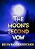 The Moon’s Second Vow