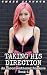 Taking His Direction: An Unconventional Romance, Book 4 (The Director's Harem)