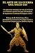 EL ARTE DE LA GUERRA DEL SIGLO XXI: La aplicación estratégica del Arte de la Guerra en el dominio cognitivo del siglo XXI mediante la Arquitectura ... Conductual Estratégica)) (Spanish Edition)