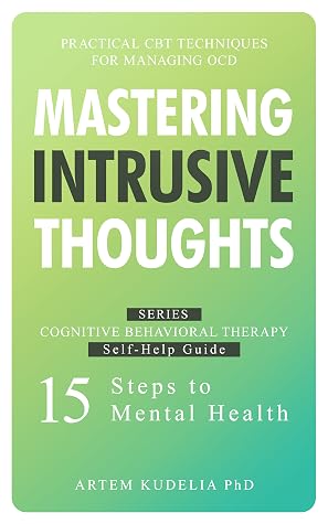 Mastering Intrusive Thoughts: Practical CBT Techniques for Managing OCD