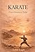 Karate: From Okinawa to Today