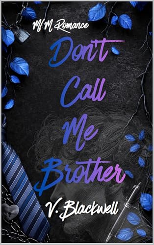 Don't Call Me Brother (Kindle Edition)