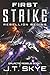 First Strike: Rebellion Begins – Edge of your seat Military Sci Fi and Space Opera (Galactic Rebels)