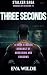 THREE SECONDS: A Dark Stalk...