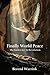 Finally World Peace: The hidden key in Revelation