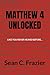 MATTHEW 4 UNLOCKED: Like You Never Heard Before