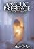 Angelic Presence: Cultivating Peace and Clarity (Angelic Guidance & Connection Book 4)