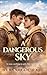 A Dangerous Sky: A WWII RAF M/M Romance (A War of Secrets Book 1)