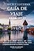 ZÚRICH Y LUCERNA GUÍA DE VIAJE 2026–2027: Qué hacer, dónde alojarse, qué comer, excursiones de un día, consejos de viaje, costos y experiencias locales en Zúrich y Lucerna (Spanish Edition)