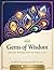 Gems of Wisdom: Selected Writings from the Risale-i Nur: A Thematic and Reflective Exegesis (Tafseer) of the Holy Quran for Modern Seekers