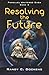 Resolving the Future (Paral...
