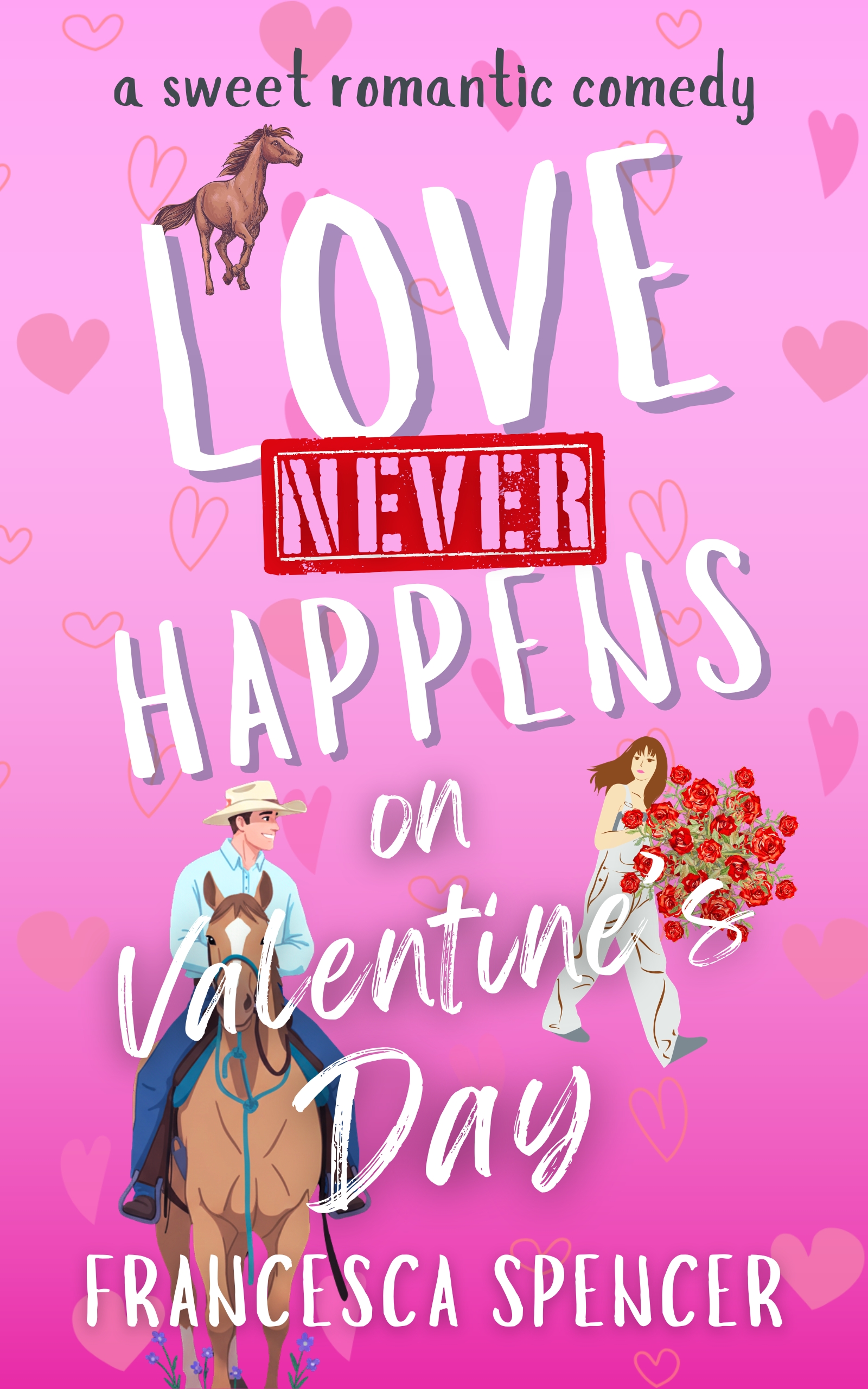 Love Never Happens on Valentine's Day