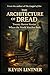 The Architecture of Dread: Twenty Horror Stories Where the World Watches Back
