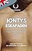 Jontys Eskapaden: Ein digitales Alibi für ein sehr reales Chaos (Silverbourne: Rohe, Unverblümte Britische Schwule Romanze von Ruderern und Langsamer Leidenschaft) (German Edition)