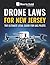 Drone Laws for New Jersey: The Ultimate Legal Guide for UAS Pilots